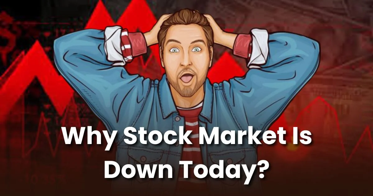 Why Stock Market Is Down Today